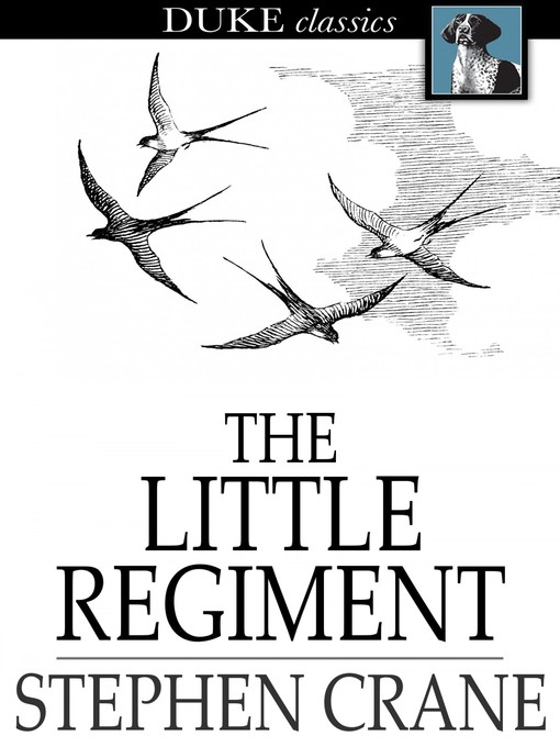 Title details for The Little Regiment by Stephen Crane - Available